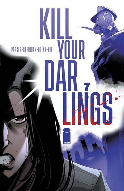 KILL YOUR DARLINGS #7 KILL YOUR DARLINGS #7