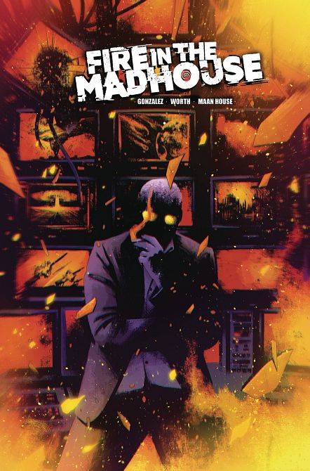 FIRE IN THE MADHOUSE #2