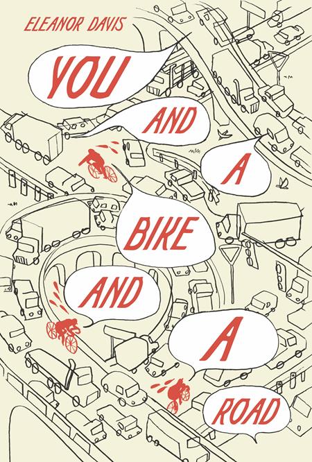 YOU AND A BIKE AND A ROAD HC