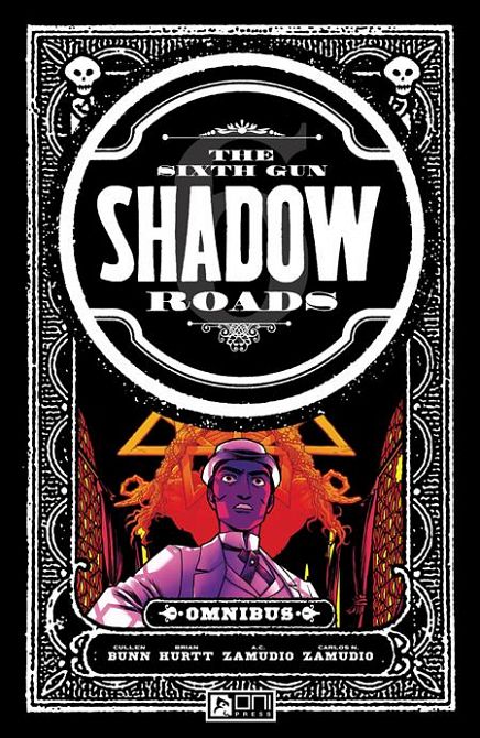 SIXTH GUN SHADOW ROADS OMNIBUS SC SIXTH GUN SHADOW ROADS OMNIBUS SC