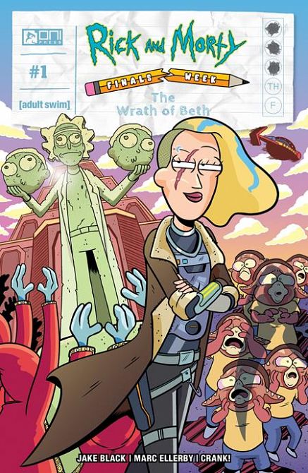 RICK AND MORTY FINALS WEEK THE WRATH OF BETH #1 RICK AND MORTY FINALS WEEK THE WRATH OF BETH #1