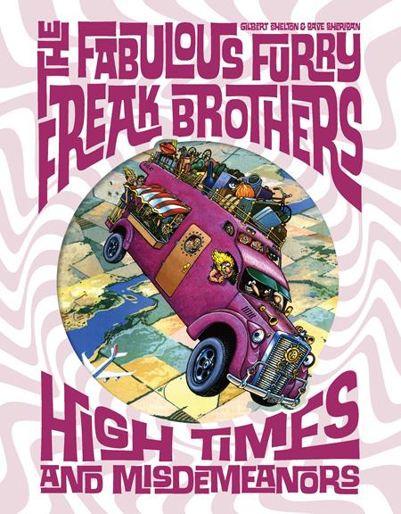 FABULOUS FURRY FREAK BROTHERS HIGH TIMES AND MISDEMEANORS HC FABULOUS FURRY FREAK BROTHERS HIGH TIMES AND MISDEMEANORS HC