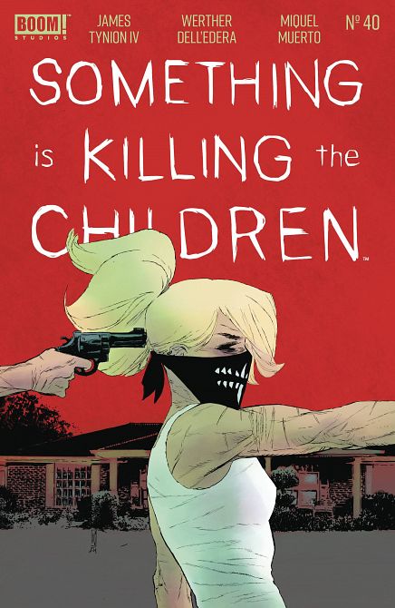 SOMETHING IS KILLING THE CHILDREN #40 SOMETHING IS KILLING THE CHILDREN #40