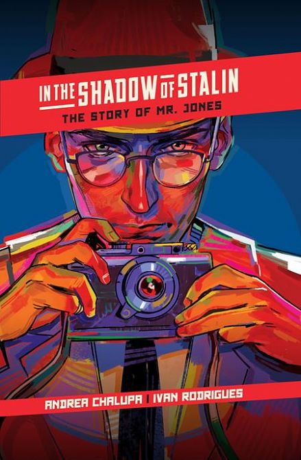 IN THE SHADOW OF STALIN HC THE STORY OF MR. JONES IN THE SHADOW OF STALIN HC THE STORY OF MR. JONES