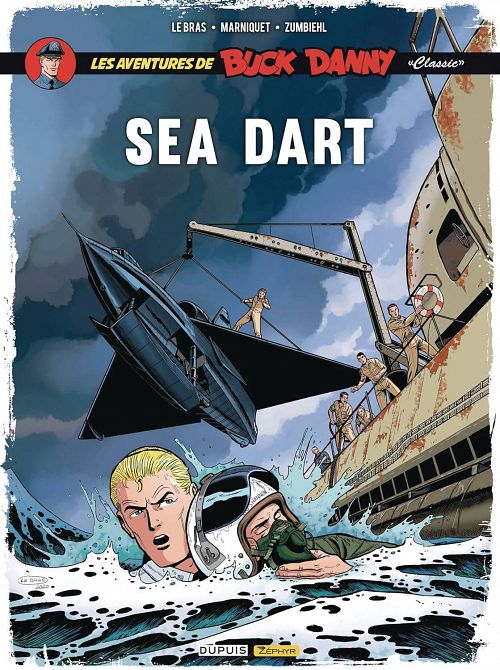 BUCK DANNY CLASSICS GN VOL 07 SEA DART BUCK DANNY CLASSICS GN VOL 07 SEA DART
