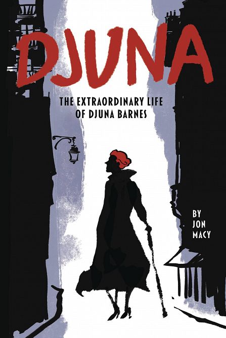 DJUNA EXTRAORDINARY LIFE OF DJUNA BARNES GN DJUNA EXTRAORDINARY LIFE OF DJUNA BARNES GN
