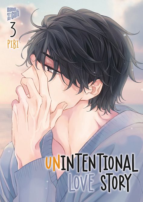 UNINTENTIONAL LOVE STORY #03 UNINTENTIONAL LOVE STORY #03