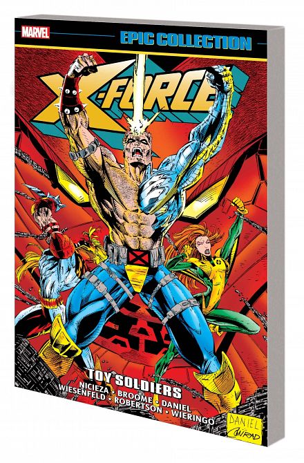 X-FORCE EPIC COLLECT TP VOL 04 TOY SOLDIERS X-FORCE EPIC COLLECT TP VOL 04 TOY SOLDIERS