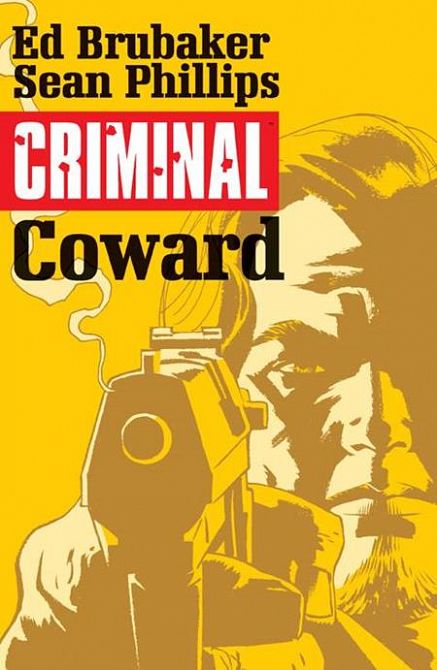 CRIMINAL TP VOL 01 COWARD CRIMINAL TP VOL 01 COWARD