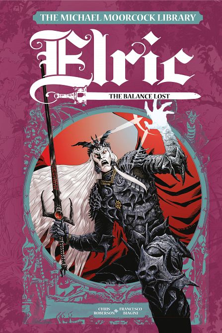 MICHAEL MOORCOCK LIBRARY ELRIC BALANCE LOST HC VOL 01 MICHAEL MOORCOCK LIBRARY ELRIC BALANCE LOST HC VOL 01