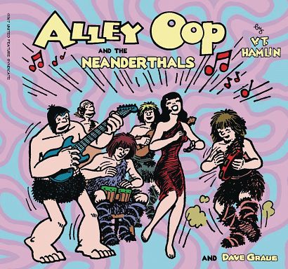 ALLEY OOP AND THE NEANDERTHALS GN ALLEY OOP AND THE NEANDERTHALS GN
