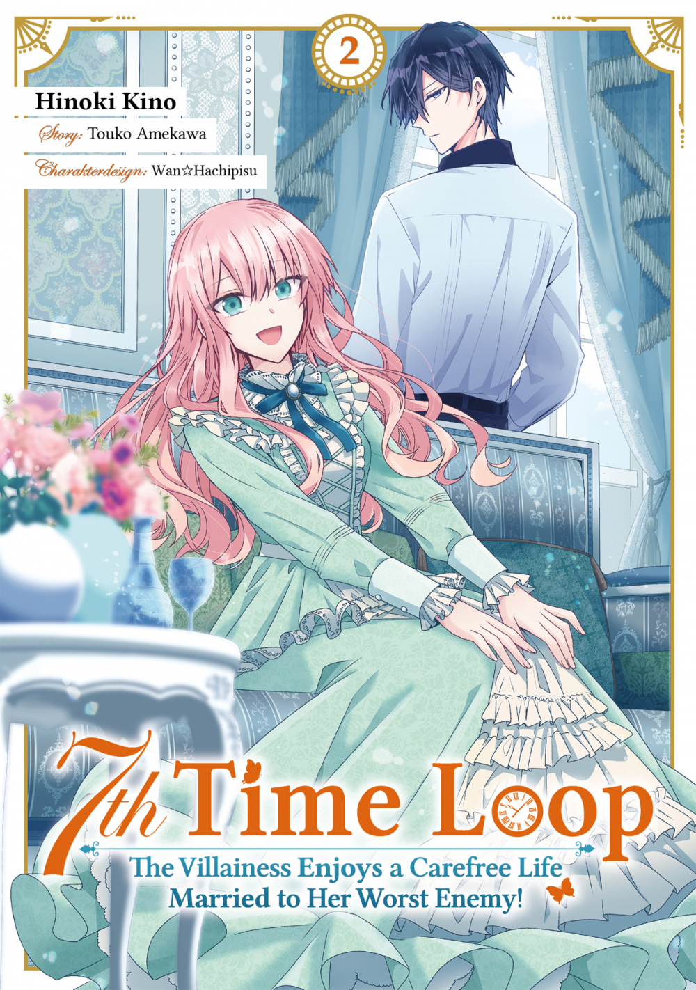 7TH TIME LOOP: THE VILLAINESS ENJOYS A CAREFREE LIFE MARRIED TO HER WORST ENEMY! (MANGA) #02