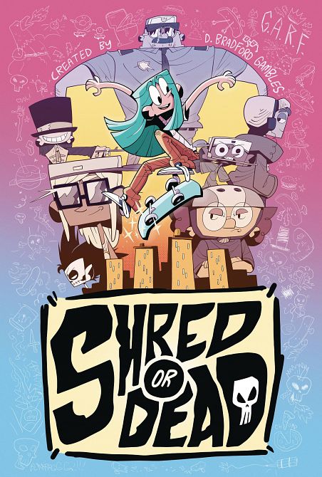 SHRED OR DEAD GN SHRED OR DEAD GN
