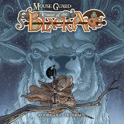 MOUSE GUARD DAWN OF THE BLACK AXE #2 MOUSE GUARD DAWN OF THE BLACK AXE #2