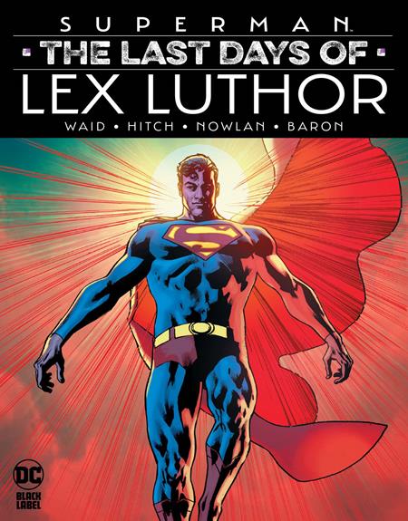 SUPERMAN THE LAST DAYS OF LEX LUTHOR HC SUPERMAN THE LAST DAYS OF LEX LUTHOR HC