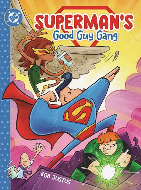 SUPERMANS GOOD GUY GANG HC BOOK 01 SUPERMANS GOOD GUY GANG HC BOOK 01