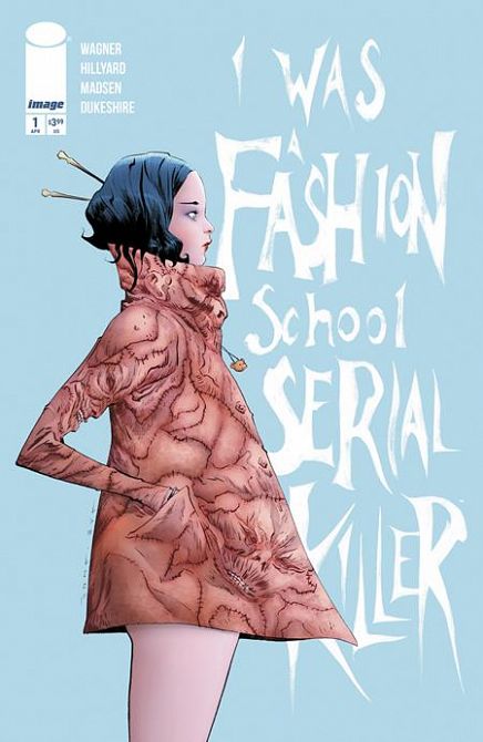 I WAS A FASHION SCHOOL SERIAL KILLER #1 I WAS A FASHION SCHOOL SERIAL KILLER #1