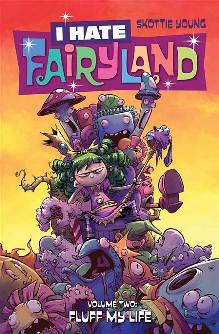 I HATE FAIRYLAND TP VOL 02 FLUFF MY LIFE I HATE FAIRYLAND TP VOL 02 FLUFF MY LIFE