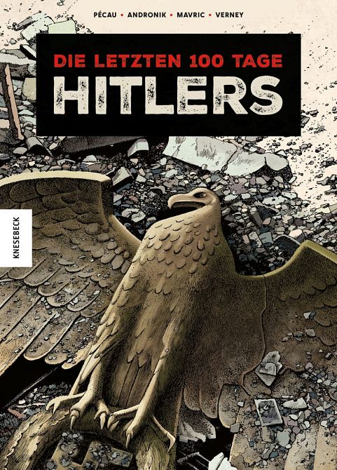DIE LETZTEN 100 TAGE HITLERS DIE LETZTEN 100 TAGE HITLERS