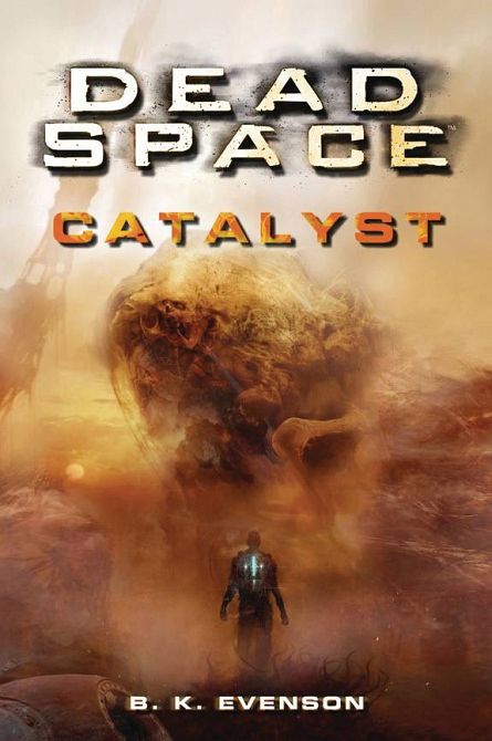 DEAD SPACE CATAYST PROSE NOVELSC DEAD SPACE CATAYST PROSE NOVELSC