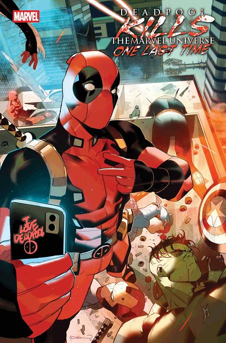 DEADPOOL KILLS MARVEL UNIVERSE ONE LAST TIME #2 DEADPOOL KILLS MARVEL UNIVERSE ONE LAST TIME #2