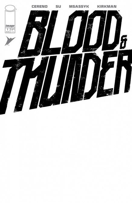 BLOOD & THUNDER #1 BLOOD & THUNDER #1