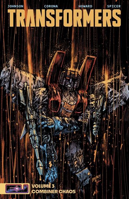 TRANSFORMERS TP VOL 03 COMBINER CHAOS DANIEL WARREN JOHNSON & MIKE SPICER CVR TRANSFORMERS TP VOL 03 COMBINER CHAOS DANIEL WARREN JOHNSON & MIKE SPICER CVR