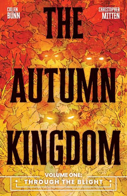 AUTUMN KINGDOM TP VOL 01 THROUGH THE BLIGHT AUTUMN KINGDOM TP VOL 01 THROUGH THE BLIGHT
