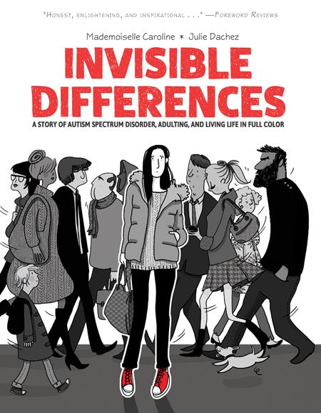 INVISIBLE DIFFERENCES A STORY OF AUTISM SPECTRUM DISORDER ADULTING AND LIVING LIFE IN FULL COLOR TP INVISIBLE DIFFERENCES A STORY OF AUTISM SPECTRUM DISORDER ADULTING AND LIVING LIFE IN FULL COLOR TP