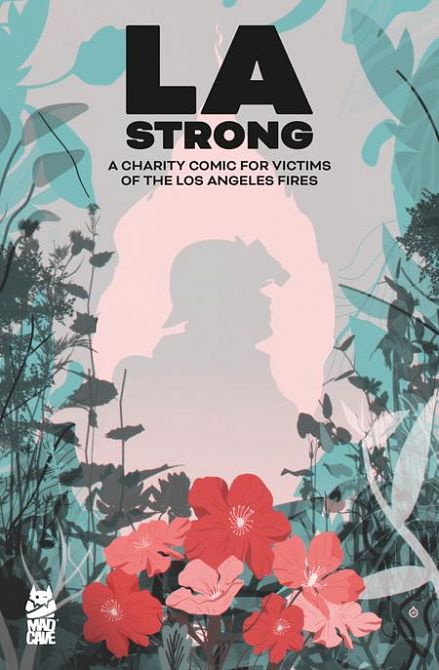 LA STRONG CHARITY COMIC FOR LOS ANGELES FIRES CVR B JUAN DOE VARIANT #1 LA STRONG CHARITY COMIC FOR LOS ANGELES FIRES CVR B JUAN DOE VARIANT #1