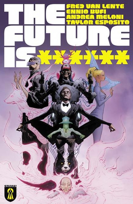 THE FUTURE IS ****** #1 THE FUTURE IS ****** #1