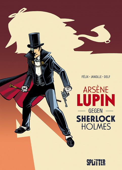 ARSÈNE LUPIN GEGEN SHERLOCK HOLMES (GRAPHIC NOVEL) ARSÈNE LUPIN GEGEN SHERLOCK HOLMES (GRAPHIC NOVEL)