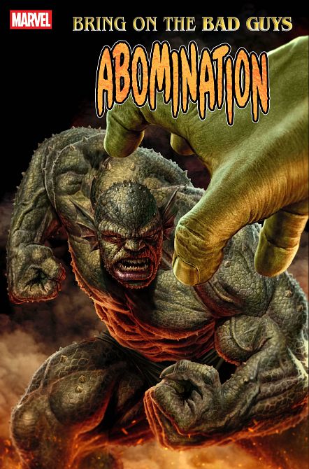 BRING ON THE BAD GUYS ABOMINATION #1