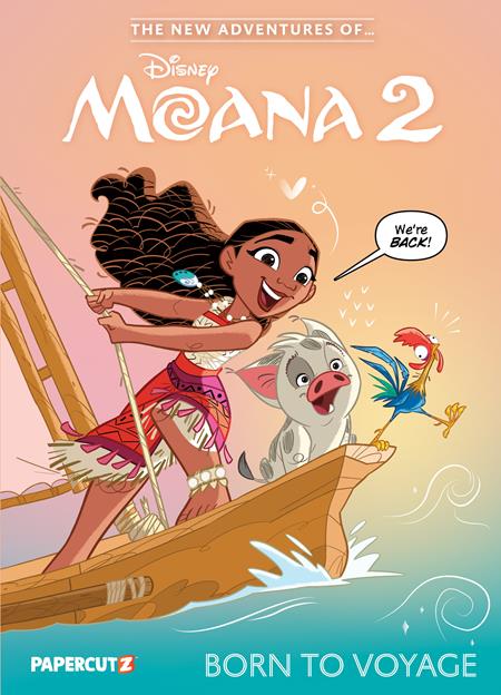 NEW ADVENTURES OF MOANA 02 HC VOL 01 BORN TO VOYAGE