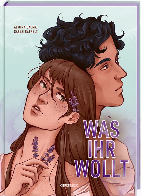 WAS IHR WOLLT - DIE GRAPHIC NOVEL NACH WILLIAM SHAKESPEARE WAS IHR WOLLT - DIE GRAPHIC NOVEL NACH WILLIAM SHAKESPEARE
