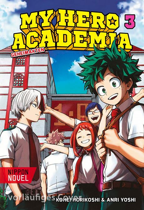MY HERO ACADEMIA NIPPON NOVEL #03 MY HERO ACADEMIA NIPPON NOVEL #03