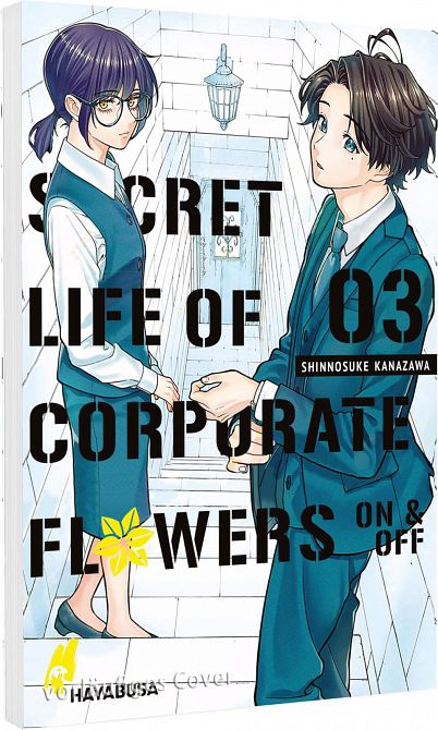 SECRET LIFE OF CORPORATE FLOWERS – ON & OFF #03 SECRET LIFE OF CORPORATE FLOWERS – ON & OFF #03