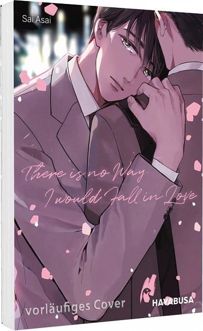 THERE IS NO WAY I WOULD FALL IN LOVE