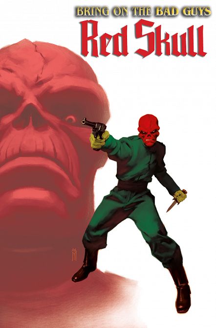 BRING ON THE BAD GUYS RED SKULL #1 BRING ON THE BAD GUYS RED SKULL #1