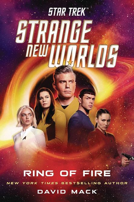 STAR TREK STRANGE NEW WORLDS HC NOVEL RING OF FIRE STAR TREK STRANGE NEW WORLDS HC NOVEL RING OF FIRE