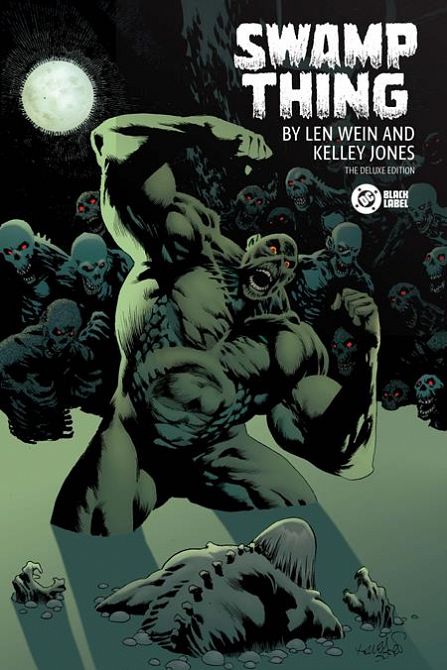 SWAMP THING BY LEN WEIN AND KELLEY JONES DELUXE EDITION HC SWAMP THING BY LEN WEIN AND KELLEY JONES DELUXE EDITION HC