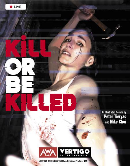 KILL OR BE KILLED (ONE SHOT) #1 KILL OR BE KILLED (ONE SHOT) #1