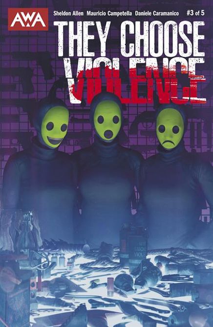 THEY CHOOSE VIOLENCE #3 THEY CHOOSE VIOLENCE #3