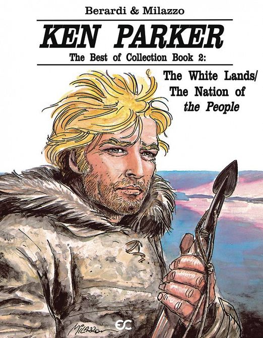 KEN PARKER SIGNATURE EDITION GN BOOK 02 WHITE LAND NATION PEOPLE KEN PARKER SIGNATURE EDITION GN BOOK 02 WHITE LAND NATION PEOPLE