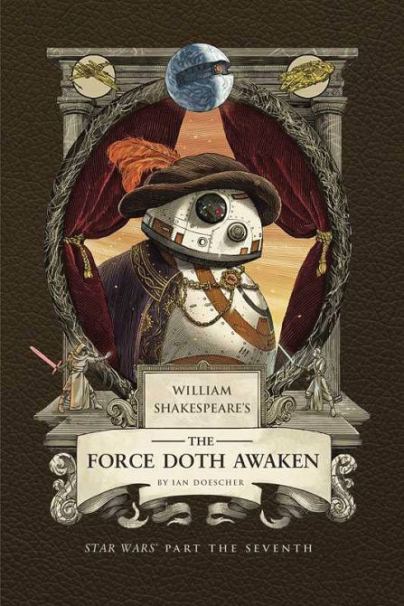 WM SHAKESPEARE STAR WARS FORCE DOTH AWAKEN PT 7TH HC WM SHAKESPEARE STAR WARS FORCE DOTH AWAKEN PT 7TH HC