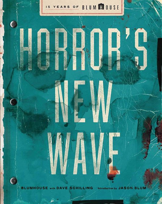 HORRORS NEW WAVE 15 YEARS OF BLUMHOUSE HC HORRORS NEW WAVE 15 YEARS OF BLUMHOUSE HC