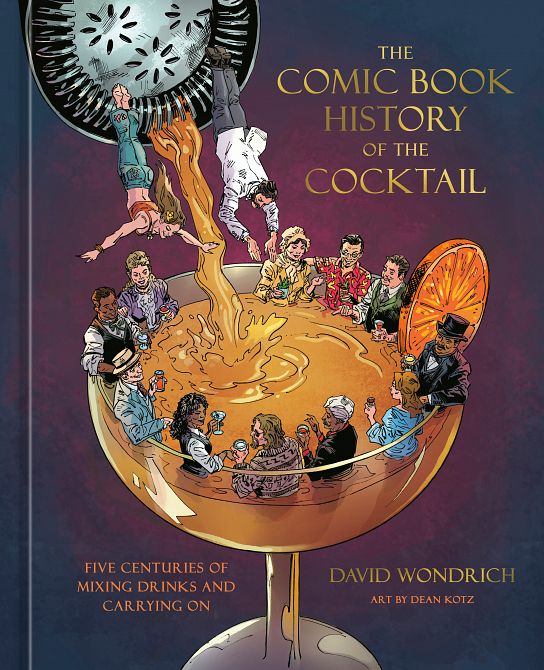 COMIC BOOK HISTORY OF THE COCKTAIL HC COMIC BOOK HISTORY OF THE COCKTAIL HC