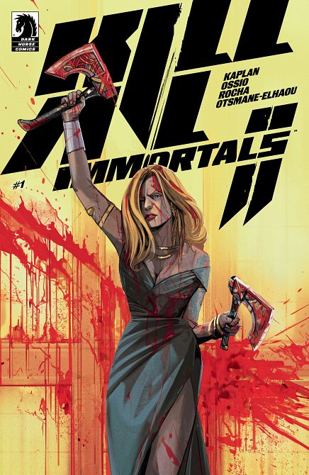KILL ALL IMMORTALS II #01 KILL ALL IMMORTALS II #01