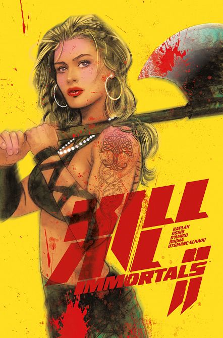 KILL ALL IMMORTALS II #01 KILL ALL IMMORTALS II #01