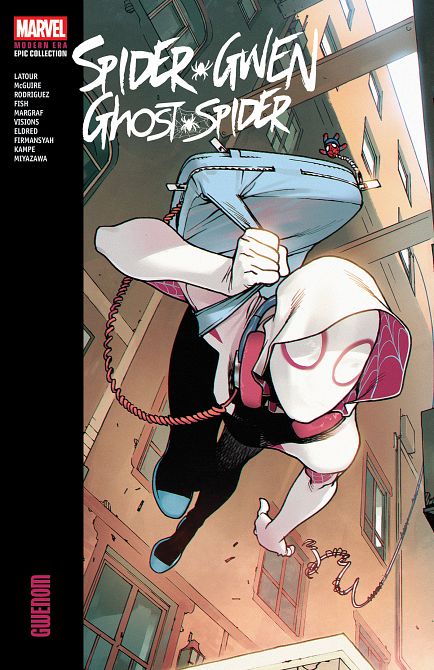 SPIDER-GWEN GHOST-SPIDER MODERN ERA EPIC COLLECTION GWENOM TP #01 SPIDER-GWEN GHOST-SPIDER MODERN ERA EPIC COLLECTION GWENOM TP #01